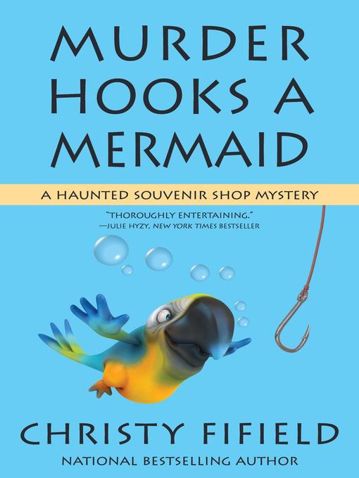 Title details for Murder Hooks a Mermaid by Christy Fifield - Available